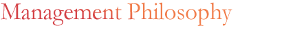 Management Philosophy