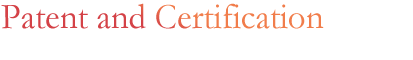 Patent and Certification