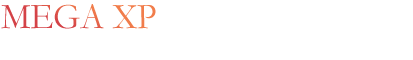 MEGA XP