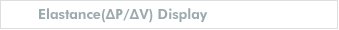 Elastance(��P/��V) Display
